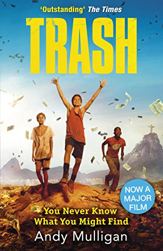 Trash: You Never Know what You Might Find. Now a Major Film